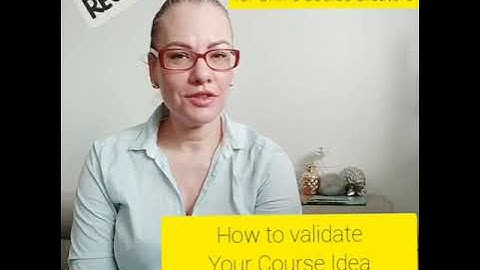 How To Validate Your Course Idea