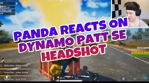 PANDA REACTS ON DYNAMO PATT SE HEADSHOT PUBG MOBILE
