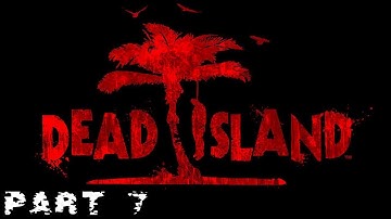 Dead Island Walkthrough - On the Air PT 3/5 - Part 7