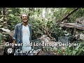 Casey zap grower and landscape designer