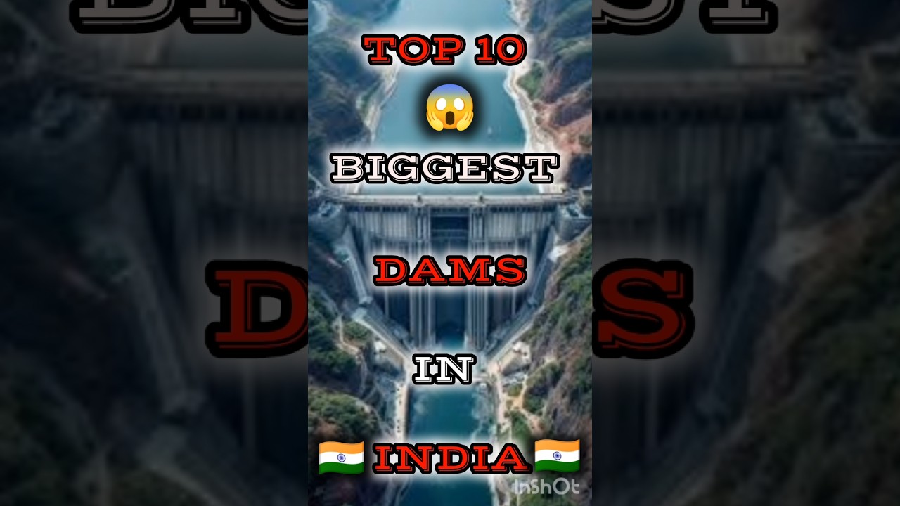 *India's Top 10 Largest Dams! 🌊👍*. 