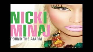 Nicki Minaj - Pound The Alarm Audio