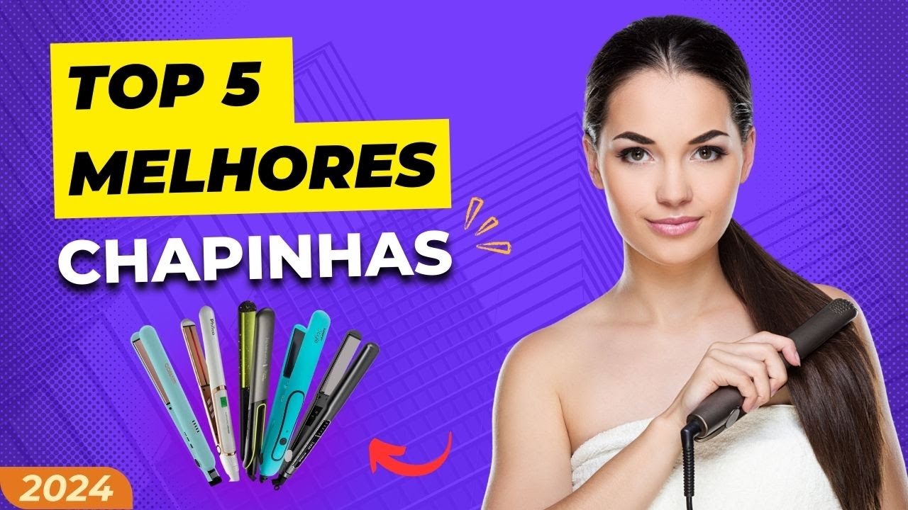 MELHORES CHAPINHAS DE CABELO | QUAL A MELHOR CHAPINHA | Melhor chapinha ...