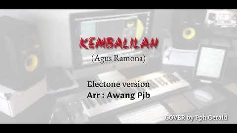 KEMBALILAH - AGUS RAMONA (cover electone version)