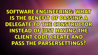 Famous What is the benefit of passing a delegate to the constructor instead of just having the client... Profile