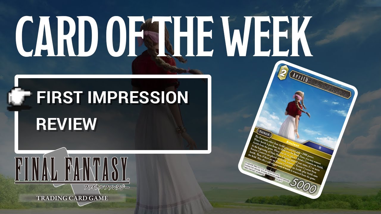 FFTCG Emissaries of Light Card of the week Aerith YouTube