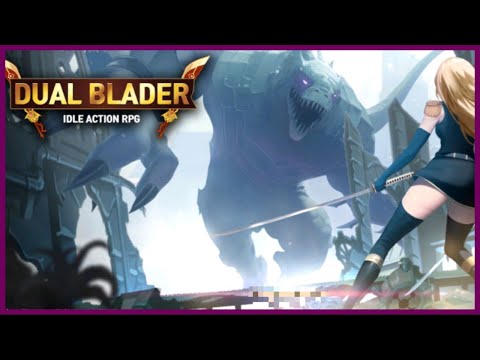 Dual Blader Gameplay - Android | Idle RPG