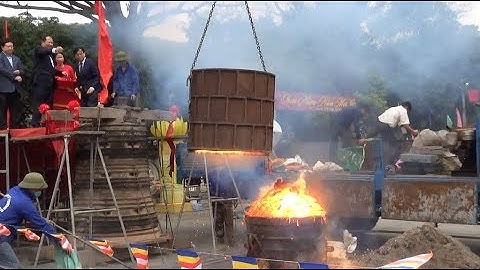 Đây là cách Người ta nấu đồng đúc Chuông