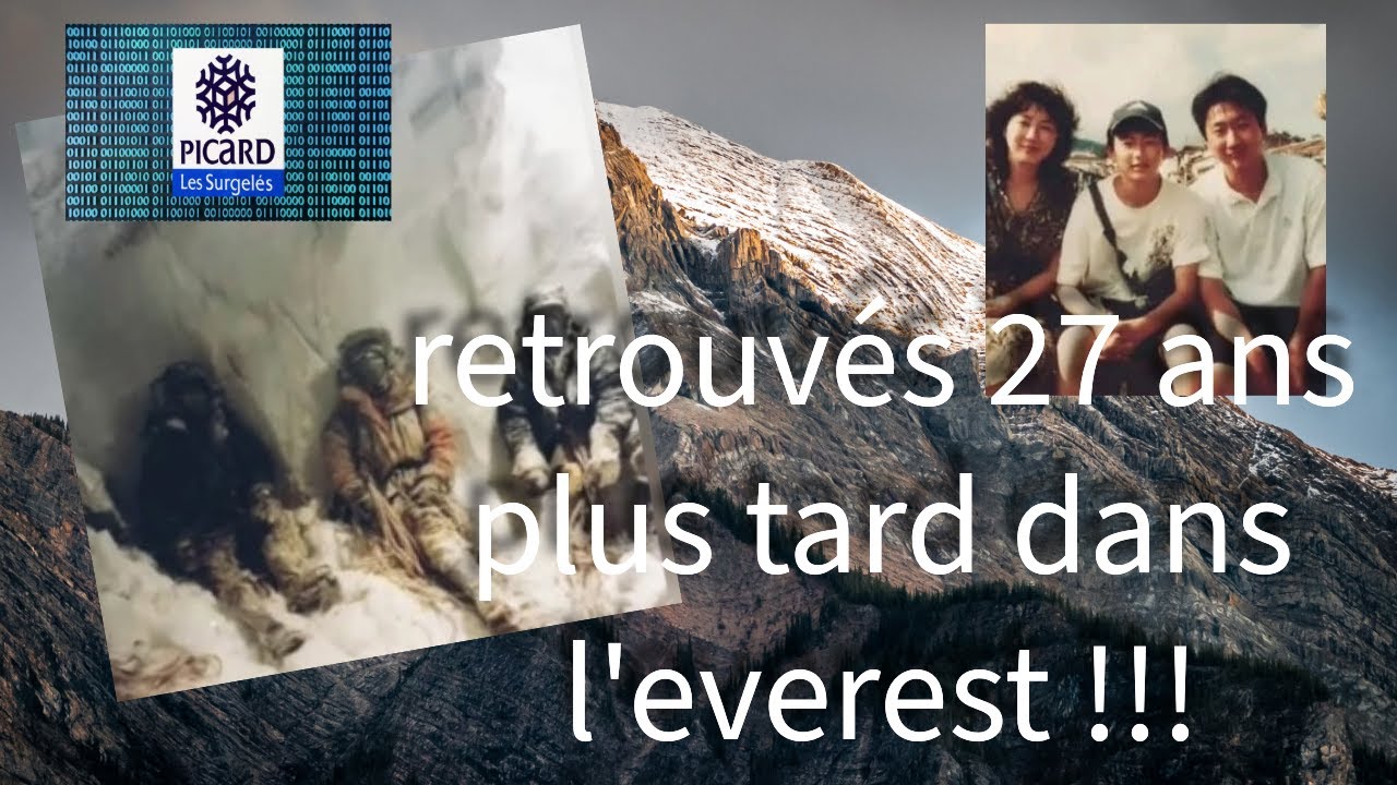 retrouvés congelés dans l'Everest 28 ans après leur disparition