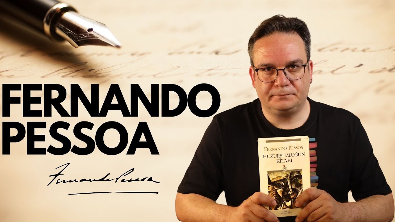 Fernando Pessoa ve Huzursuzluğun Kitabı