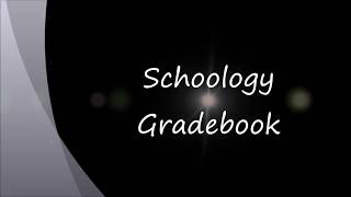 Schoology Gradebook