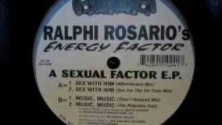 Ralphi Rosario's Energy Factor - Music, Music (The Rideable Dub)