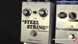 NAMM '17 - Vertex Effects Steel String Clean Drive, Ultra-Phonix 