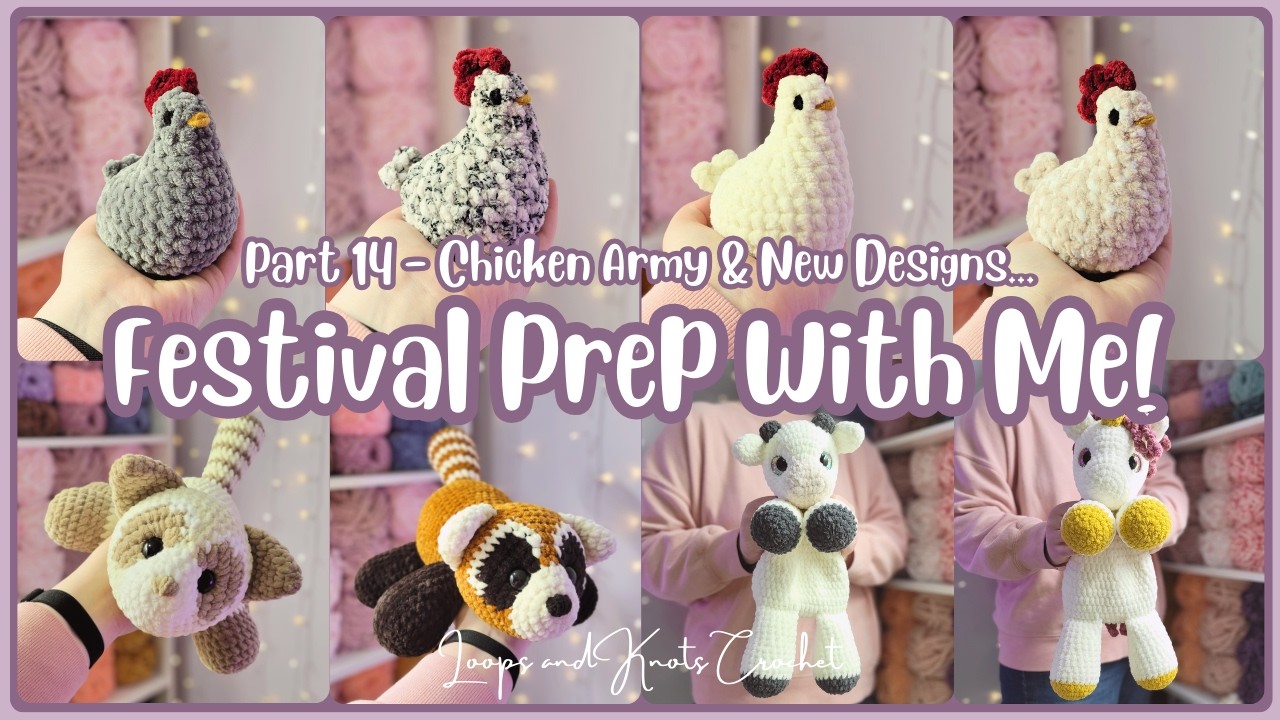 The Start of my Chicken Army... (and a new pattern) - Festival Prep Part 14