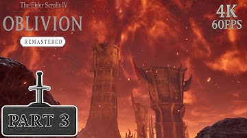 Oblivion Remastered Gameplay Walkthrough Main Storyline Part 3 (4k 60FPS PC) No Commentary