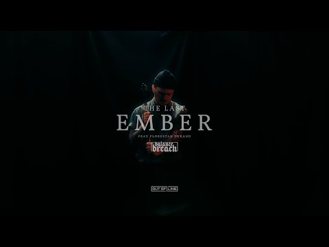 Balance Breach - The Last Ember feat. Florestan Durand (NOVELISTS) (Official Music Video)
