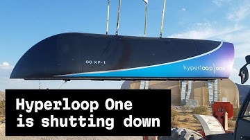 Hyperloop One is shutting down