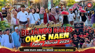 Tradisi Sasak Bejango Bales Onos Naen Paling Meriah 2026 | Pengantin Sakra Wijaya & Mazwin Apryana