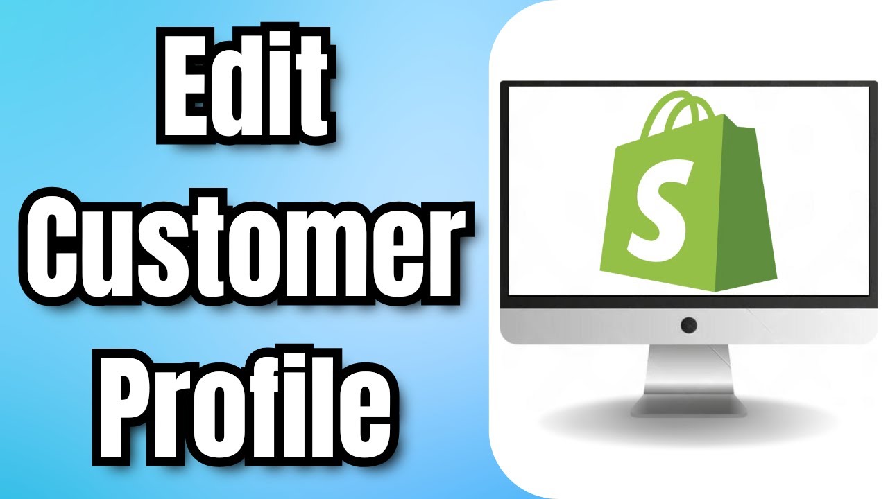 Как редактировать профиль клиента в Shopify — краткое руководство