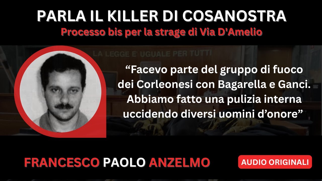 STORIE DI COSANOSTRA - PARLA ANZELMO: TOTO' RIINA MI DIEDE INCARICO DI FARE FUORI PAOLO BORSELLINO
