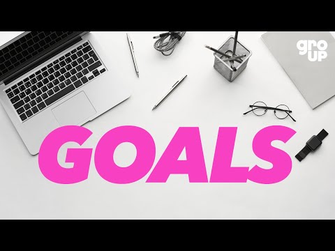 Setting Goals for