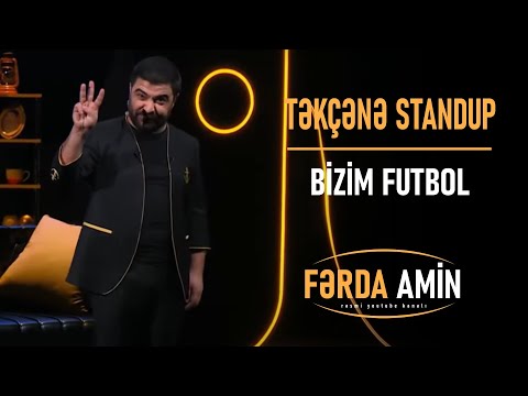 Fərda Amin — Bizim Futbol | TƏKÇƏNƏ (Stand Up)