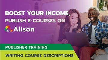 Alison Publisher Trainer: How to Write Course Descriptions