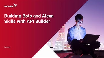API Builder: Building Bots and Alexa Skills