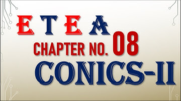Conics-II | Parabola | Ellipse | Hyperbola | ETEA Series