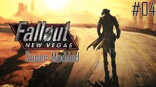 Lets Play Fallout New Vegas [Super Modded] - Part 4