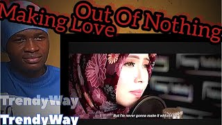 Vanny Vabiola Making Love Out Of Nothing At All English Cover Reaction