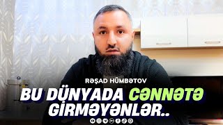 Download Lagu 🌿 Bu dünyada cənnətə girməyənlər, axirətdə cənnətə girməyəcək.. 👉 Rəşad Hümbətov  MP3 Download Lagu 🌿 Bu dünyada cənnətə girməyənlər, axirətdə cənnətə girməyəcək.. 👉 Rəşad Hümbətov  MP3