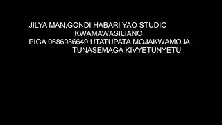Jilya Mang,ondi  Habari  Yao Studio   prd mr money 0686936649  studio habari yao 2020