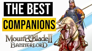Mount and Blade 2 Bannerlord - BEST Companions Location Guide!