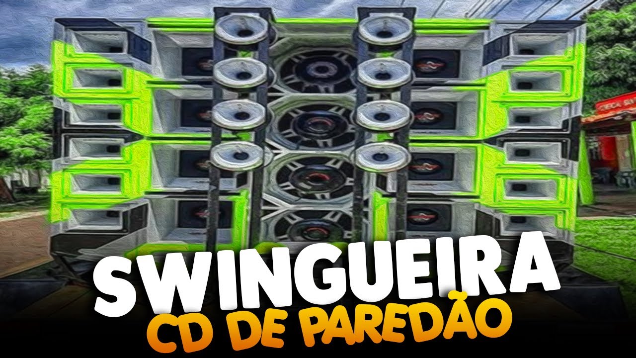 SWINGUEIRA TOP PRA PAREDÃO - SWINGÃO TOP 2021