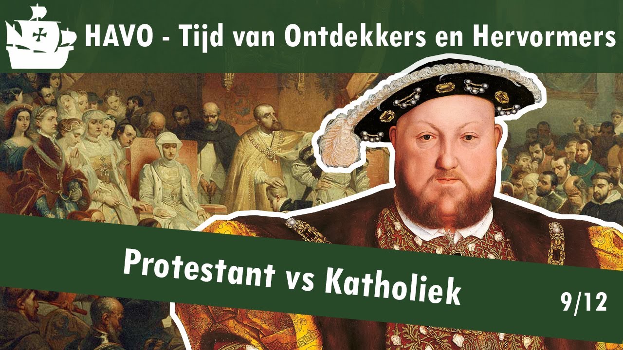 09 Ontdekkers en Hervormers - De Reformatie - Protestant vs katholiek
