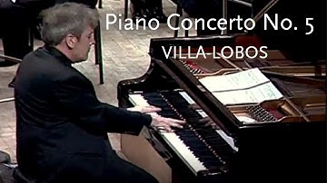 Thumbnail of Piano Concerto No. 5 • Villa-Lobos • Roberto Urbay
