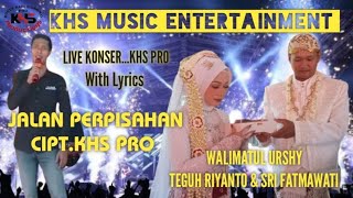 Jalan Perpisahan Khs Pro Khs Pro