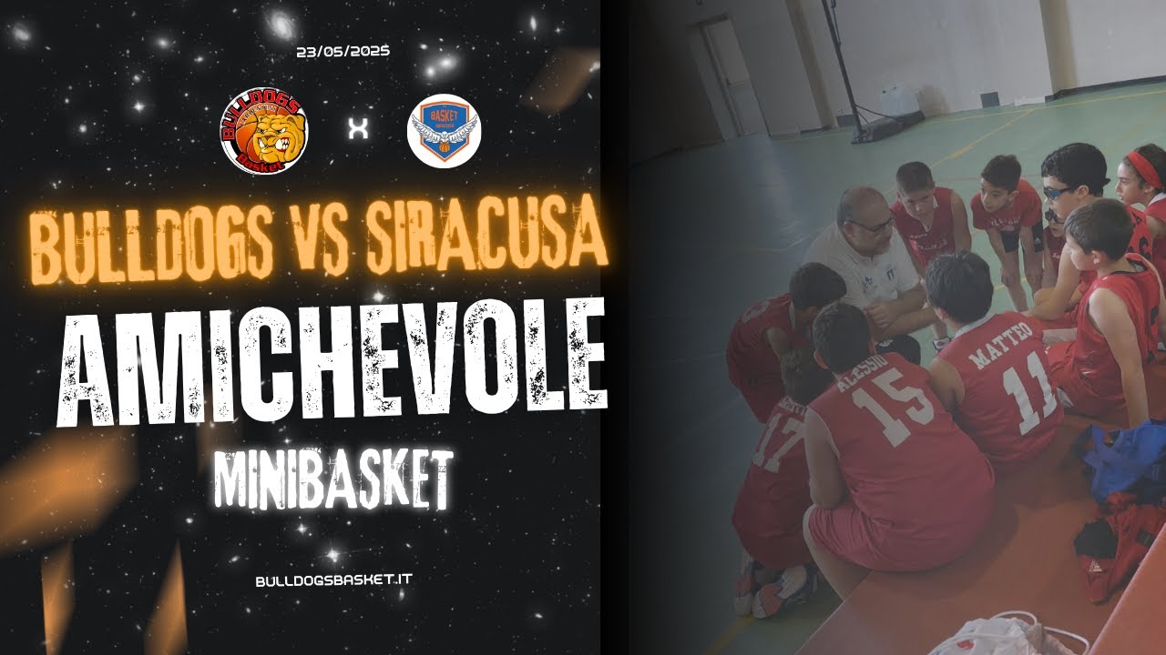 Amichevole Bulldogs vs Siracusa Basket