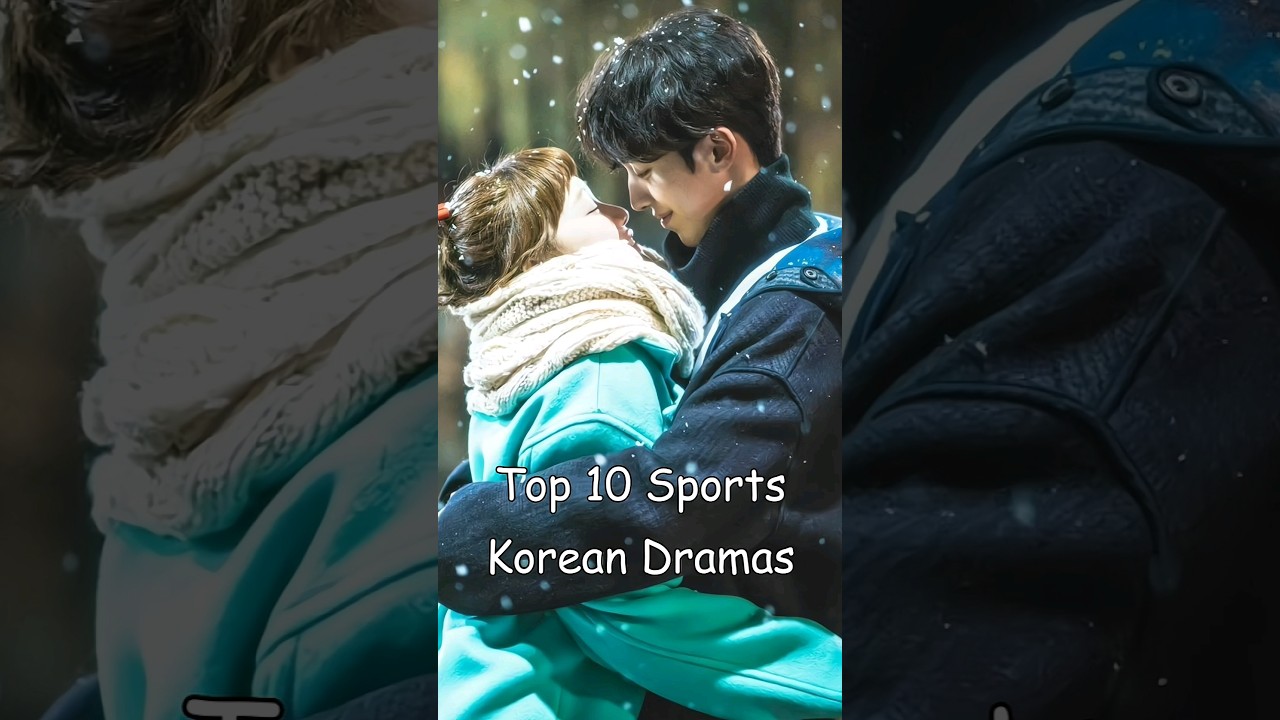 Top 10 Sports Korean Dramas 