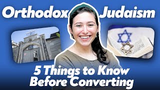5 Must-Things to Know About Orthodox Conversion to Judaism
