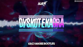 Akurat - Dyskoteka Gra (KriZ Van Dee Bootleg)