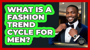 What Is A Fashion Trend Cycle For Men? - The Sharp Dressed Gent
