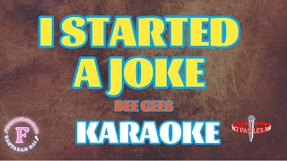 I STARTED A JOKE/BEE GEES/KARAOKE