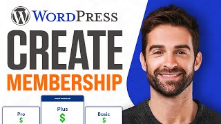 How To Create A Membership Website With WordPress (2026)