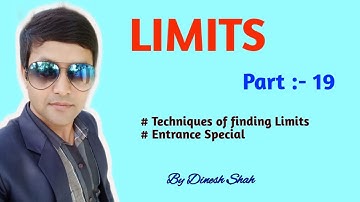 Class 11 Maths || LIMITS || Part 19 || Entrance Special || By Dinesh Shah ||