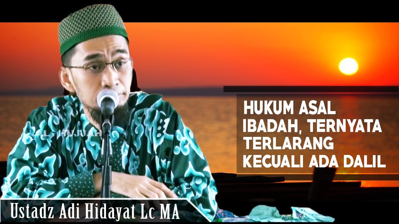 Hukum Asal Ibadah Ternyata Terlarang Kecuali Ada Dalilnya 