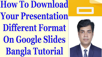 How To Download Your Presentation Different Format On Google Slides - Bangla