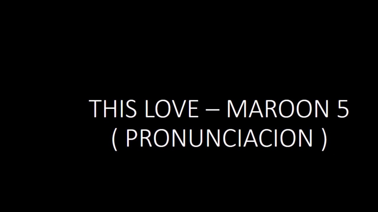 maroon 5 this love lyrics this love maroon 5 www imgkid the image kid has it maroon 5 this love lyrics this love maroon 5 www imgkid the image kid has it