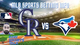 Colorado Rockies VS Toronto Blue Jays 9/1 FREE MLB Sports Betting Info & My Pick/Prediction
